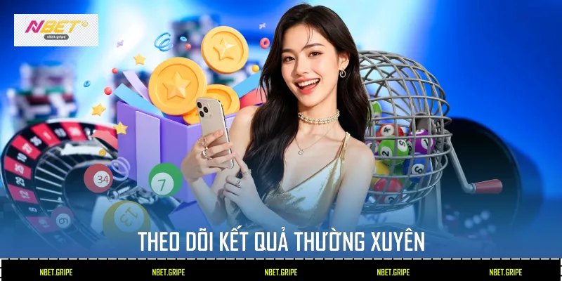 Theo dõi kết quả thường xuyên
