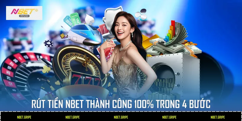 TRANG CHỦ NBET 20 Rút tiền Nbet thành công 100% trong 4 bước